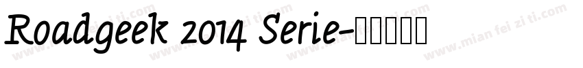 Roadgeek 2014 Serie字体转换